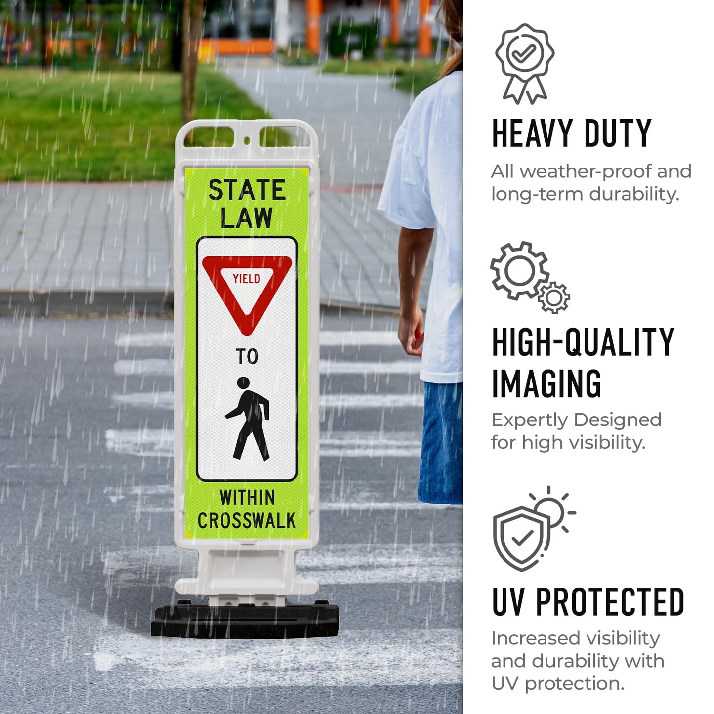 State Law Yield For Pedestrian Within Crosswalk R1-6a MUTCD Sign, Double Sided 3M Engineer Grade Reflective, Portable Rubber Base, Impact Resistant Plastic Frame