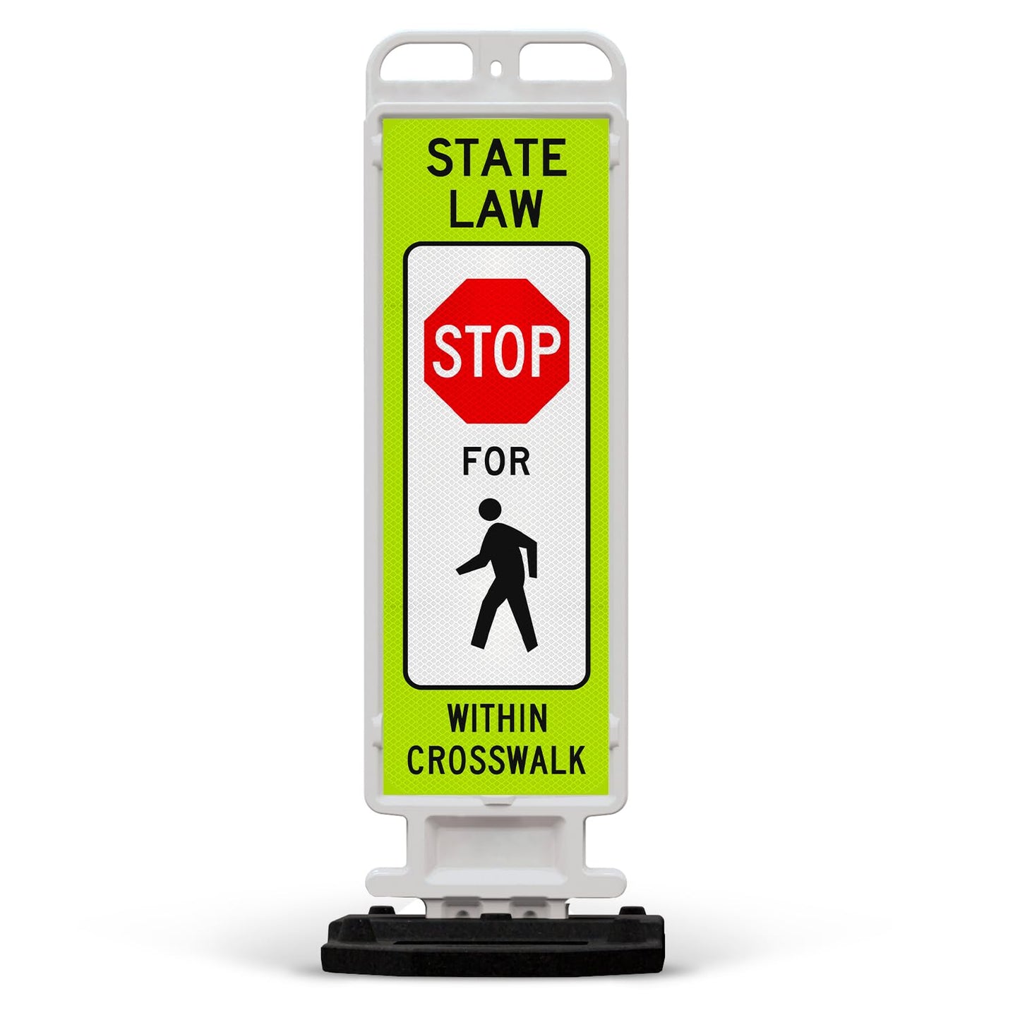 State Law Stop for Pedestrian Within Crosswalk MUTCD R1-6a Sign, Double Sided 3M Engineer Grade Reflective, Portable Rubber Base, Impact Resistant Plastic Frame