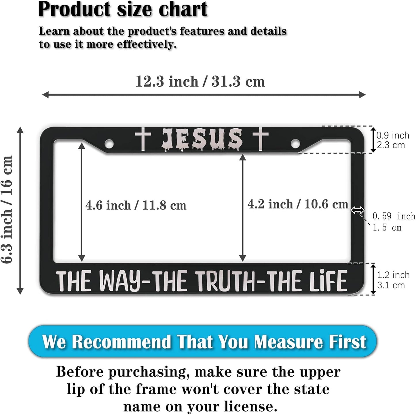 License Plate Frame Black and White Front License Plate Bracket Jesus The Way The Truth The Life Aluminum Metal Car Accessory 2 Pack with Screw Covers Set