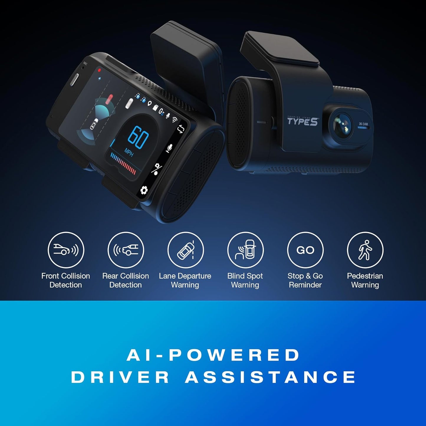 Type S T200 AI Driver Assistance Dash Cam Powered by ADAS, 1440p, Collision Alerts, Lane and Pedestrian Detection, Vehicle Departure Reminders, Front Rear 2 Channel Smart 24/7 Video Surveillance